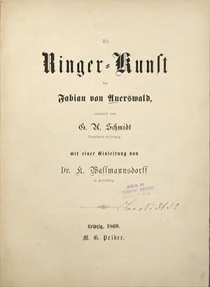 Die Ringer-Kunst des Fabian von Auerswald, erneuert von G. H. Schmidt, Turnlehrer zu Leipzig, mit...