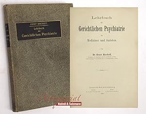 Lehrbuch der Gerichtlichen Psychiatrie für Mediziner und Juristen.