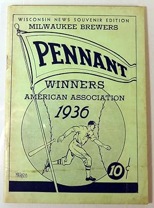 1936 Milwaukee Brewers Yearbook By Wisconsin News. Pennant Winners, American Association