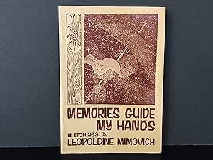 Memories Guide My Hands: Etchings [Signed]