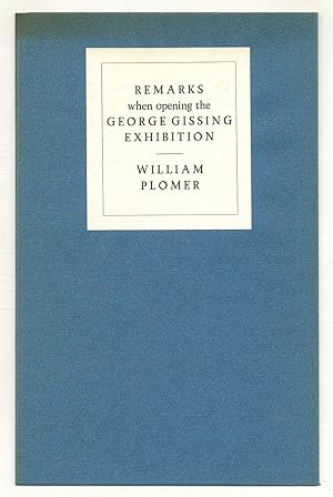 Remarks When Opening the George Gissing Exhibition at the National Book League: London 23 July 1971