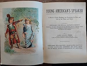 Young Americans Speaker :A Book of Choice Readings and Recitations for Boys and Girls in the Home...