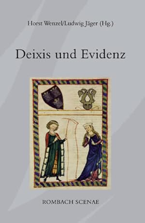 Deixis und Evidenz. (=Rombach-Wissenschaften / Reihe Scenae ; Bd. 8).
