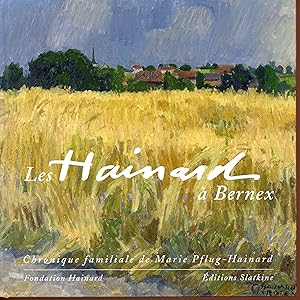 LES HAINARD A BERNEX (French Edition)