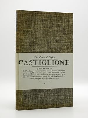 Castiglione. A Reassessment of The Book of The Courtier: (The Writers of Italy Series No. 7)