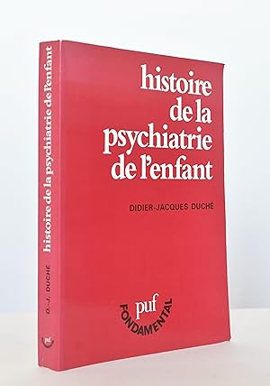 Histoire de la psychiatrie de l'enfant.