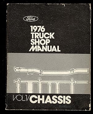 Ford; 1976 Truck Shop Manual (Five Volumes In One)