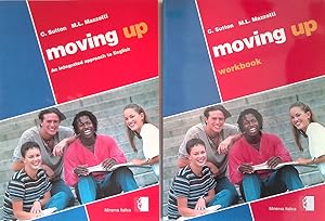 Moving up. An integrated approach to english - Moving up. Workbook. DUE VOLUMI - Sutton C., Mazzo...