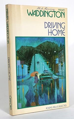 Driving Home: Poems New and Selected