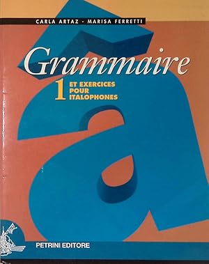 Grammaire. Exercices pour italophones