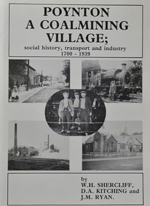 Poynton - A Coalmining Village: Social Life, Transport and Industry,1700-1939