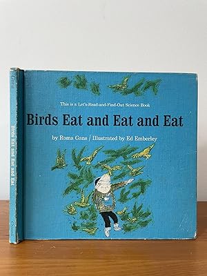 Birds Eat and Eat and Eat