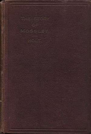 The Story of Mossley (First Edition Signed By Author)