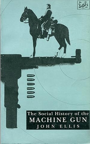 The Social History of the Machine Gun