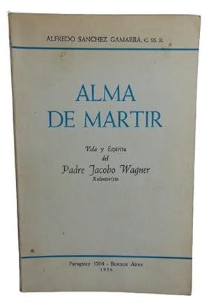 Alma De Martir Vida Y Espíritu Del Padre Jacobo Wagner Redentorista