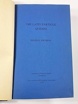 The Latin Particle Quidem. American Classical Studies Number 4
