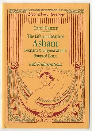 THE LIFE AND DEATH OF ASHAM: LEONARD & VIRGINIA WOOLF'S HAUNTED HOUSE