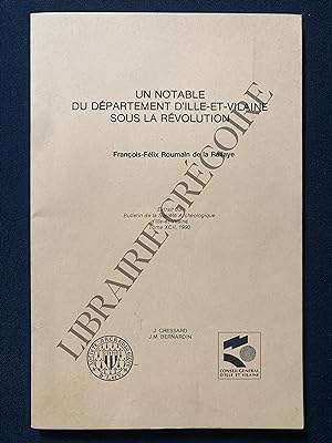 UN NOTABLE DU DEPARTEMENT D'ILLE-ET-VILAINE SOUS LA REVOLUTION François-Félix Roumain de la Rallaye