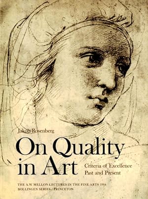 On Quality in Art: Criteria of Excellence, Past and Present