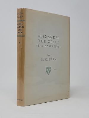 Alexander the Great, Volume I: Narrative