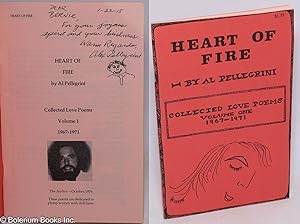 Heart of Fire: collected love poems volume one, 1967-1971 [inscribed & signed]