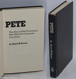 Pete; the story of Peter V. Cacchione, New York's first Communist councilman