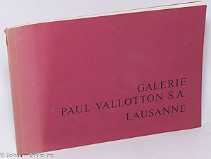 Galerie Paul Vallotton S.A. - Lausanne. 1913-1973 - A l'occasion du 60e anniversaire de sa fondat...