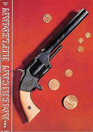 The American Rifleman, Vol. 115, No. 3, March 1967