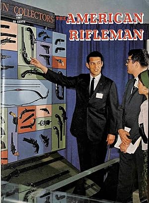 The American Rifleman, Vol. 115, No. 6, June 1967