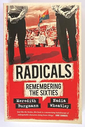 Radicals: Remembering the Sixties by Meredith Burgmann and Nadia Wheatley