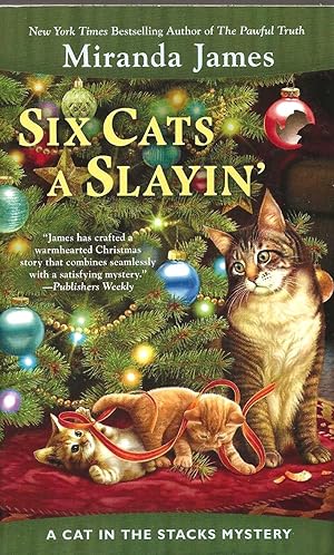 SIX CATS A SLAYIN'