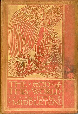 THE GOD OF THIS WORLD: A STORY FOR THE TIMES