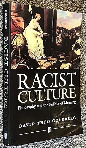 Racist Culture; Philosophy and the Politics of Meaning