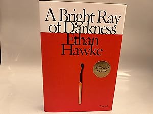 A Bright Ray of Darkness (Signed, First Edition)