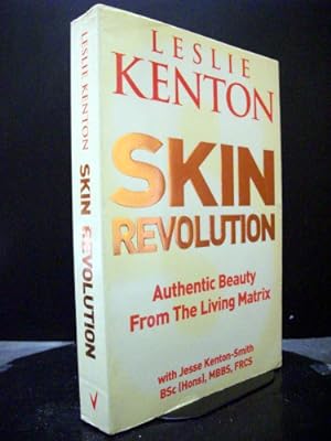 Skin Revolution Authentic Beauty From The Living Matrix