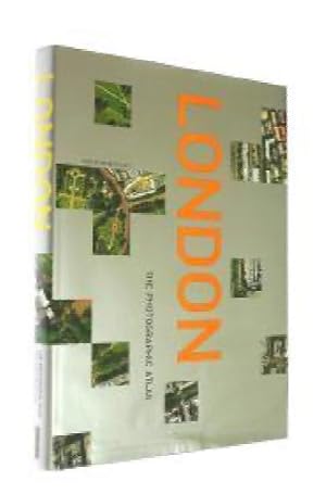 London: The photographic atlas
