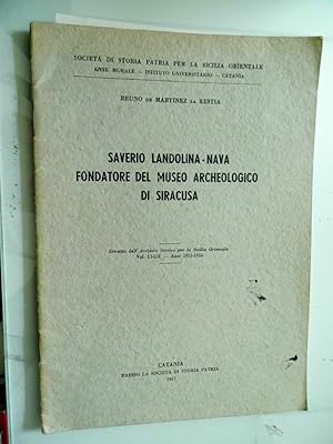 SAVERIO LANDOLINA - NAVA FONDATORE DEL MUSEO ARCHEOLOGICO DI SIRACUSA