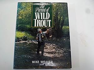 The Pursuit of Wild Trout