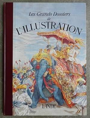 L'Inde. Histoire d'un siècle, 1843-1944. Les Grands Dossiers de l'Illustration.