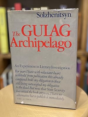 The Gulag Archipelago 1918-1956 An Experiment in Literary Investigation I-II