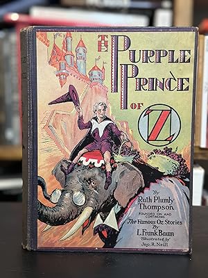 The purple prince of oz Founded on and Continuing the Famous Oz Stories by L Frank Baum