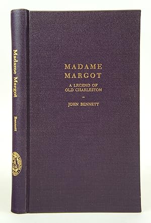 Madame Margot: A Legend of Old Charleston
