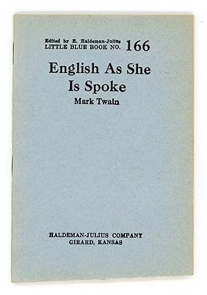 English As She Is Spoke [Little Blue Book No. 166]