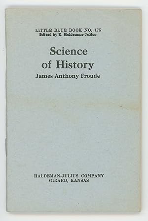Science of History [Little Blue Book No. 175]