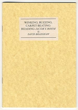 WINKING, BUZZING, CARPET-BEATING: READING JACOB'S ROOM