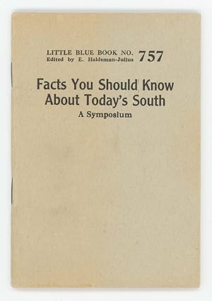 Facts You Should Know About Today's South [Little Blue Book No. 757]