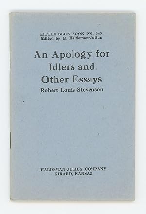 An Apology for Idlers and Other Essays [Little Blue Book No. 349]