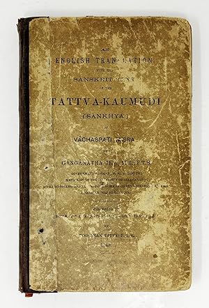 An English translation with the Sanskrit text of the Tattva-Kaumudi (Sankhya) of V chaspati Misra