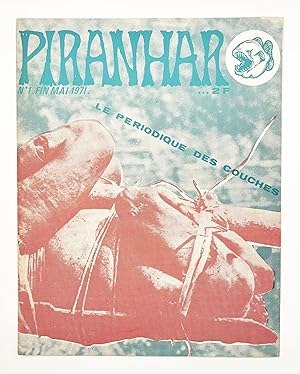 Piranhar. Le Periodique des Couches No 1 [Complete]