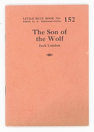 The Son of the Wolf. Little Blue Book No. 152
